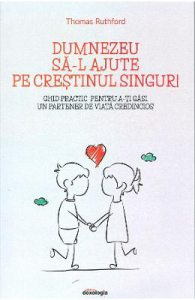 Dumnezeu sa-l ajute pe crestinul singur!