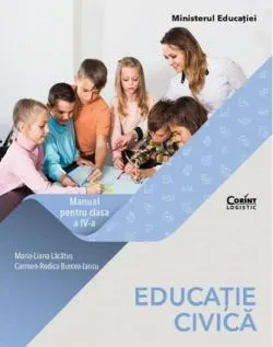 Educație civică. Manual pentru clasa a IV-a de Maria Liana Lacatus