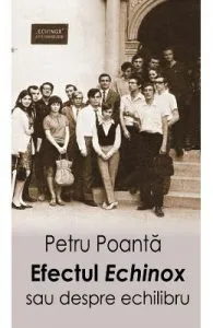 Efectul Echinox sau despre echilibru de Petru Poanta