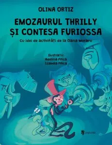 Emozaurul Thrilly și Contesa Furiossa de Olina Ortiz