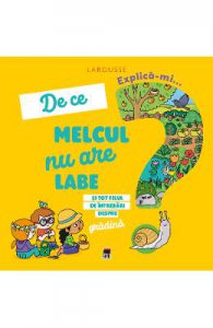 Explica-mi... de ce melcul nu are labe? Larousse