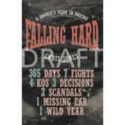 Falling Hard. A Rookie's Year in Boxing de Chris. Jones