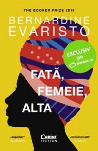 Fata, femeie, alta de Bernardine Evaristo