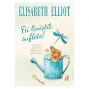 Fii linistit, suflete!