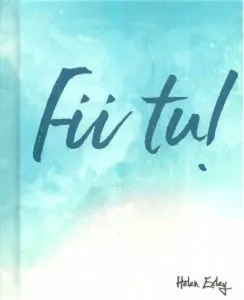 Fii tu!