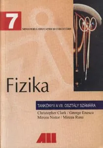 Fizica. Manual pentru clasa a VII-a in limba maghiara de Adriana Ghita