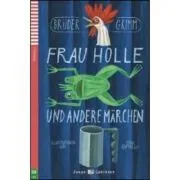Frau Holle und andere Märchen de Fratii Grimm
