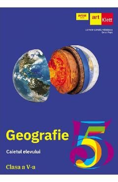 Geografie - Clasa 5 - Caietul elevului