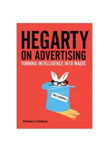 Hegarty on Advertising de John Hegarty