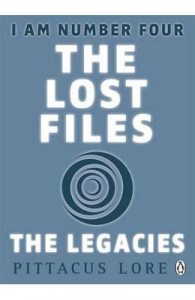 I Am Number Four: The Lost Files: The Legacies