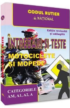 Intrebari si teste pentru obtinerea permisului de conducere categoria AM, A1, A2, A