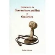 Introducere in comunicare publica si omiletica de Lucian Cristescu