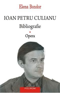 Ioan Petru Culianu. Bibliografie Vol.1: Opera