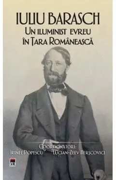 Iuliu Barasch. Un iluminist evreu in Tara Romaneasca de Jean-Jacques Askenasy