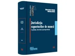 Jurisdicția raporturilor de muncă de Alexandru ticlea