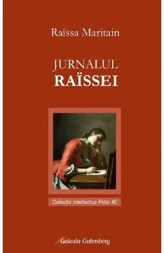 Jurnalul Raissei de Raissa Maritain