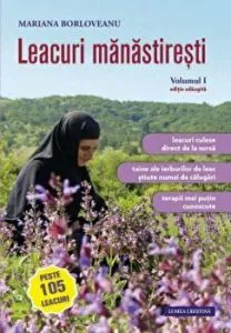 Leacuri manastiresti. vol. 1 de Mariana Borloveanu