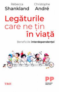 Legaturile care ne tin in viata. Beneficiile interdependentei