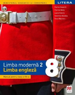 Limba engleza. Limba moderna 2 - Manual - Clasa 8