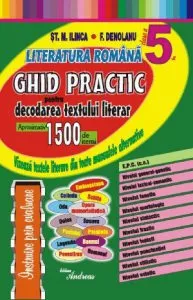 Literatura romana clasa a 5-a. Ghid practic pentru decodarea textului literar de St.M. Ilinca
