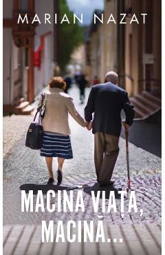 Macina viata, macina...
