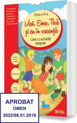 Mat, Ema, Tică și eu în vacanță. Caiet cu activități integrate pentru clasa a III-a