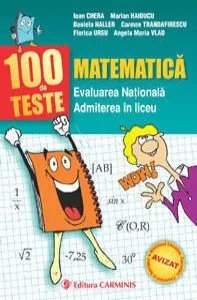 Matematica. 100 de teste pentru Evaluarea Nationala 2012 de Carmen Trandafirescu