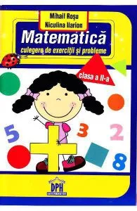 Matematica - culegere de exercitii si probleme. Clasa a II-a de Mihail Rosu
