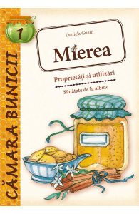Mierea. Proprietati si utilizari