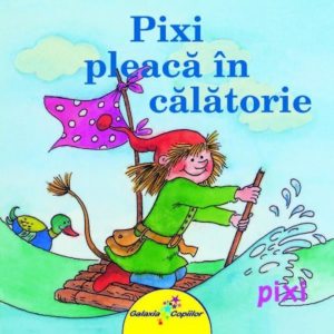 Pixi pleaca in calatorie