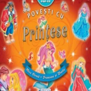 Pop-up - Povesti cu printese de Fratii Grimm