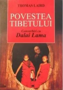 Povestea Tibetului. Convorbiri cu Dalai Lama