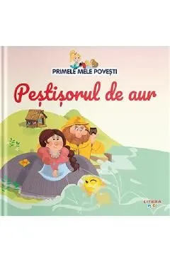 Primele mele povesti. Pestisorul de aur de Autor Anonim