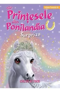 Printesele din Ponilandia. Surpriza de Chloe Ryder