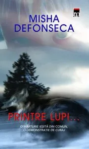 Printre lupi... de Misha Defonseca