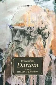 Procesul lui Darwin de Phillip E. Johnson