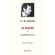 Scrieri 4. Istoriografice