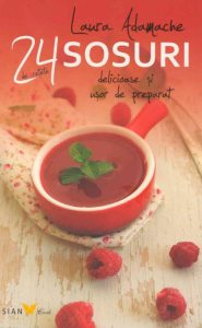 Sosuri. 24 de retete delicioase si usor de preparat