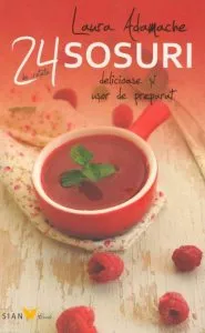Sosuri. 24 de retete delicioase si usor de preparat