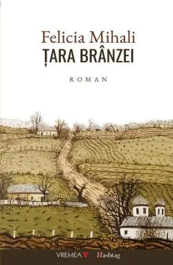Țara brânzei de Felicia Mihali
