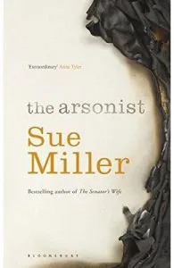The Arsonist de Sue Miller