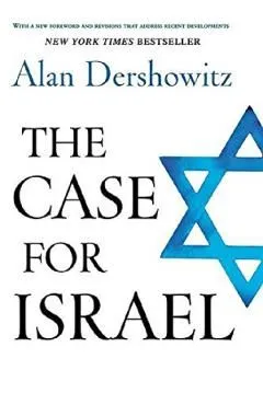 The Case for Israel de Alan Dershowitz