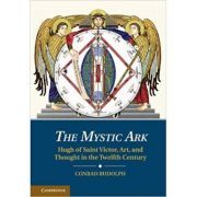 The Mystic Ark: Hugh of Saint Victor, Art, and Thought in the Twelfth Century
