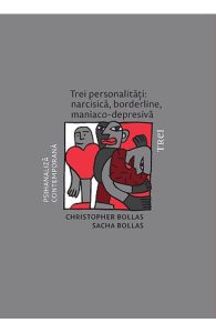 Trei personalitati: narcisica, borderline, maniaco-depresiva