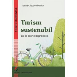 Turism sustenabil. De la teorie la practica