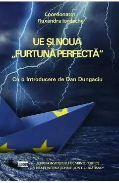 UE si noua furtuna perfecta de Ruxandra Iordache