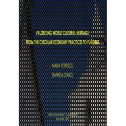 Valorizing world culture heritage, from the circular economy practices to funding