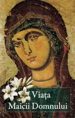 Viata Maicii Domnului
