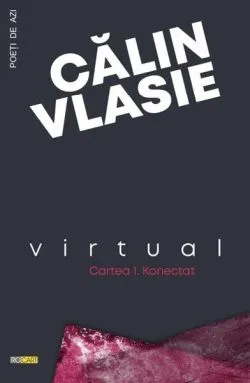 Virtual (Cartea 1 - Konectat) de Calin Vlasie