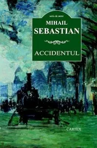 Accidentul de Mihail Sebastian